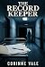The Record Keeper by Corinne Vale