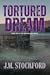 Tortured Dream: Dreamwalker Series | Romantic Suspense| Magical Realism