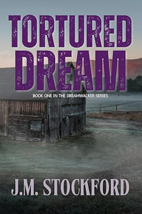 Tortured Dream: Dreamwalker Series | Romantic Suspense| Magical Realism
