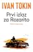 Prvi izlaz za Rozarito