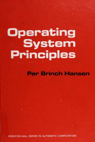 Operating System Principles (Prentice-Hall Series in Automatic Computation)