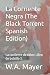 La Corriente Negra (The Black Torrent Spanish Edition): La corriente de color: Libro de bolsillo 3