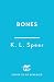 Bones: The addictive and devastating dark dystopian romantasy that is making BookTok cry!