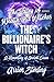 The Billionaire’s Witch: A ...