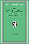Greek Mathematical Works, Volume I by Ivor  Thomas