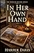 In Her Own Hand by Harper Davis