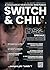 Switch and Chill #3 (luglio...