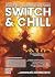 Switch & Chill13: Saros è un capolavoro, Pokémon Champions una rivoluzione? (Switch and Chill: la rivista) (Italian Edition)
