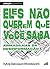 Eles não querem que você saiba: Armadilhas da desinformação (Coleção Argumentos) (Portuguese Edition)