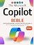 The Microsoft Copilot Bible for Beginners & Busy Professionals by Pierce J. Sheldon