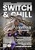 Switch & Chill #10: Amore, ...