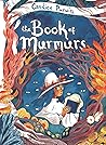 The Book of Murmurs by Candice Purwin