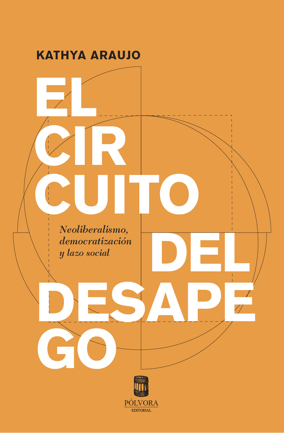 El circuito del desapego. Neoliberalismo, democratización y lazo social