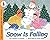 Snow Is Falling (Let's-Read...