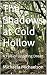 The Shadows at Cold Hollow:...