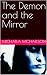 The Demon and the Mirror