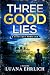 Three Good Lies (Titus Ray #12)
