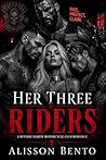 Her Three Riders:...