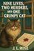 Nine Lives, Two Murders, and One Grumpy Cat  by J L Rose