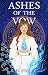 Ashes of the Vow by S. G. Staley