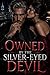 Owned by the Silver-Eyed De...