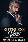 Ruthless Vow: A S...