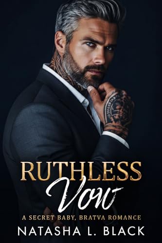 Ruthless Vow: A Secret Baby, Bratva Romance (Sinful Mafia Daddies)