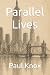 Parallel Lives