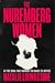The Nuremberg Women: The Untold Story of the Eight Women Who Brought the Nazis to Justice