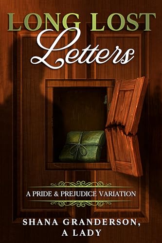 Long Lost Letters: A Pride & Prejudice Variation (Kindle Edition)