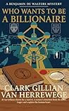 Who Wants To Be A Billionaire by Clark Gillian Van Herrewege