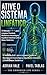 Ative o Sistema Linfático: O Método 7-7-1 para Limpeza Cerebral, Resiliência Imunológica, Equilíbrio Intestino-Linfa e Detox Sistêmico (The Embodied Life Series Livro 17) (Portuguese Edition)