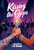 Kissing the Opps