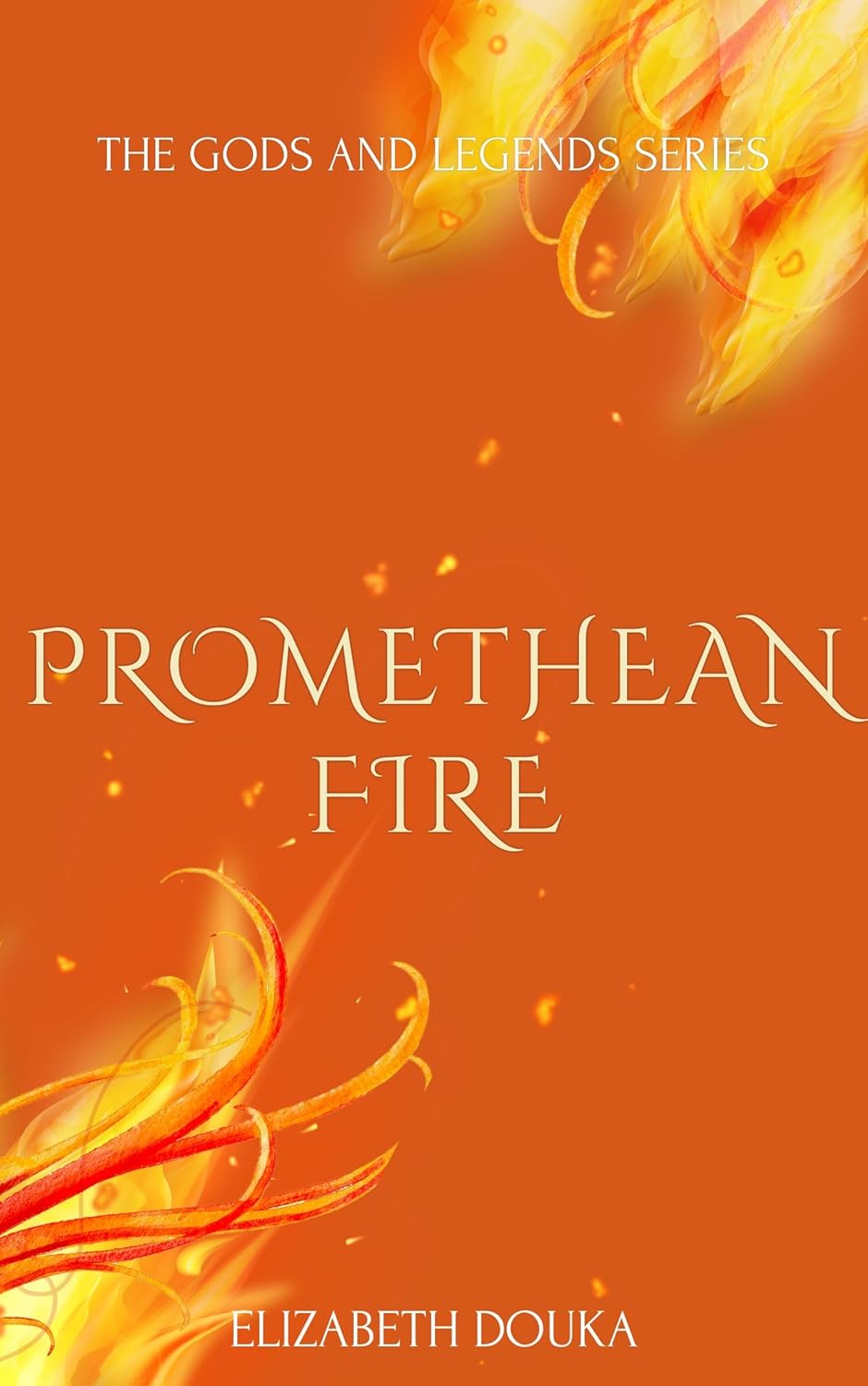 Promethean Fire (The Gods and Legends Series Book 4)