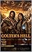 Colter's Hell: Pursuit (Col...