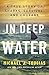 In Deep Water by Michael J. Tougias