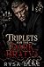 Triplets for the Dark Bratv...
