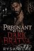 Pregnant by the Dark Bratva...