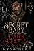 Secret Baby for the Dark Br...