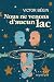 Nous ne venons d'aucun lac
