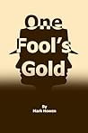 One Fool's Gold