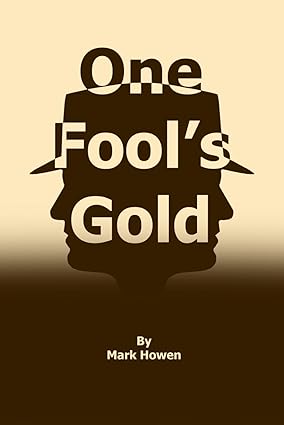 One Fool's Gold