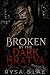 Broken by the Dark Bratva: ...