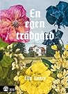 En egen trädgård