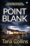 Point Blank: A gr...
