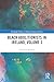 Black Abolitionists in Ireland, Volume 3 (Routledge Studies in Modern European History)