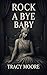 Rock-A-Bye-Baby: A Medieval...