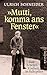 "Mutti, komma ans Fenster": Eine Arbeiterkindheit im Ruhrgebiet (German Edition)