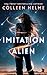 Imitation Alien by Colleen Helme