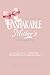 Unshakable Mother's Companion: What She Won’t Say (But Needs You to Know)